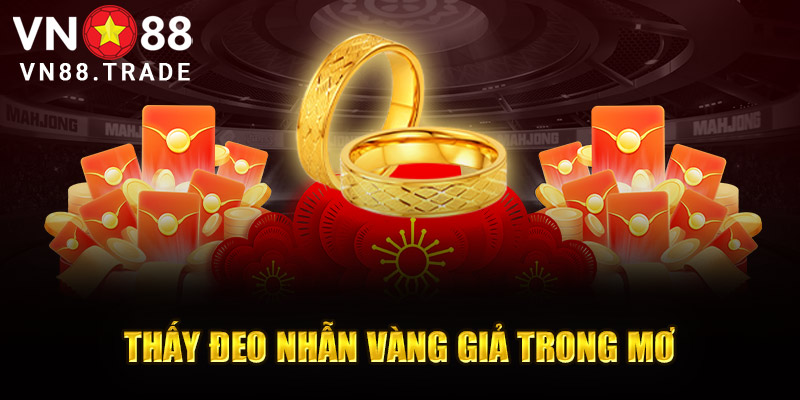 Mơ thấy đao nhẫn vàng giả